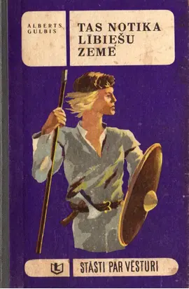 Tas notika Lībiešu zemē