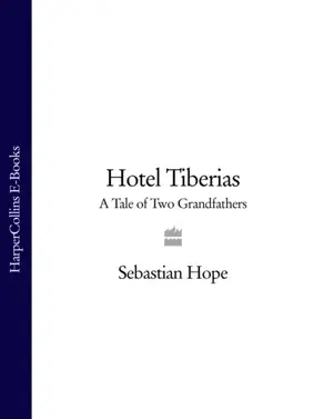 Hotel Tiberias: A Tale of Two Grandfathers