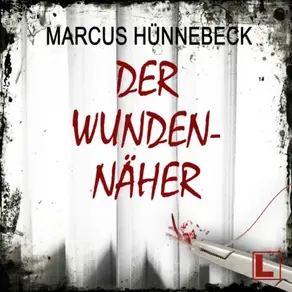 Der Wundennäher - Drosten und Sommer, Band 17 (ungekürzt)