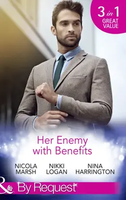 Her Enemy With Benefits: Her Deal with the Devil / My Boyfriend and Other Enemies / Blind Date Rivals