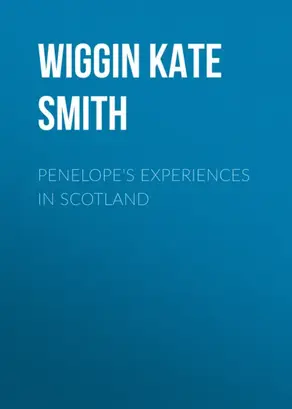 Penelope's Experiences in Scotland