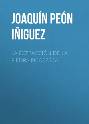 La extracción de la piedra picaresca