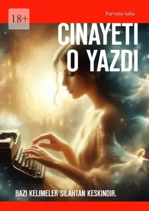 Cinayeti O Yazdı. Bazı kelimeler silahtan keskindir