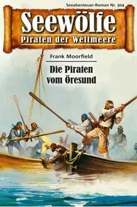 Seewölfe - Piraten der Weltmeere 304