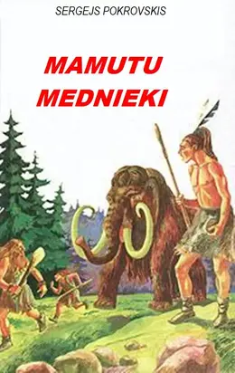 Mamutu mednieki