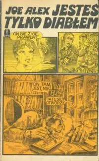 Jestes tylko diablem