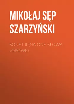 Sonet II (Na one słowa Jopowe)