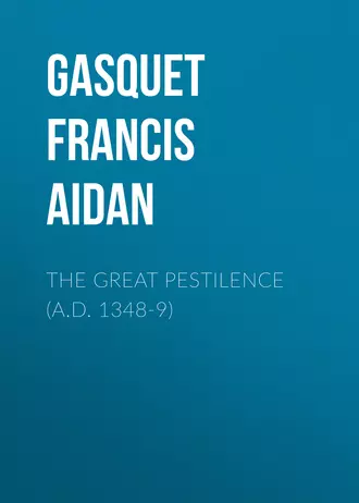 The Great Pestilence (A.D. 1348-9)