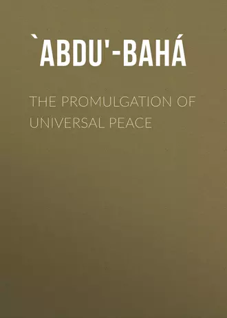The Promulgation of Universal Peace