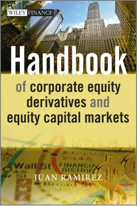 Handbook of Corporate Equity Derivatives and Equity Capital Markets