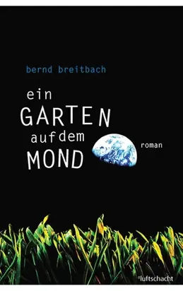 Ein Garten auf dem Mond
