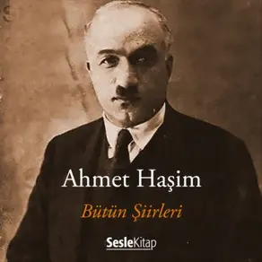 Ahmet Haşim Şiirler
