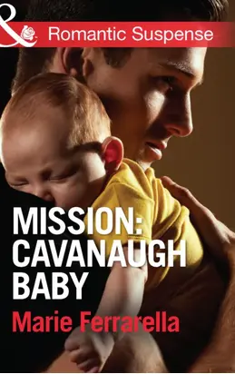 Mission: Cavanaugh Baby
