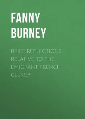 Brief Reflections relative to the Emigrant French Clergy