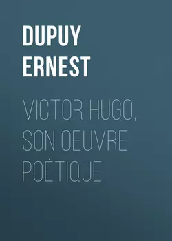 Victor Hugo, son oeuvre poétique