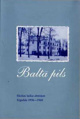 Balta pils Sigulda 1936-1960