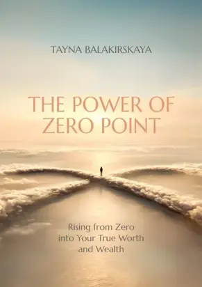 The power of zero point. Rising from zero into your true worth and wealth