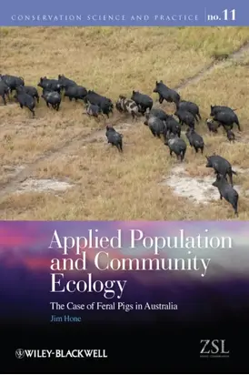 Applied Population and Community Ecology. The Case of Feral Pigs in Australia