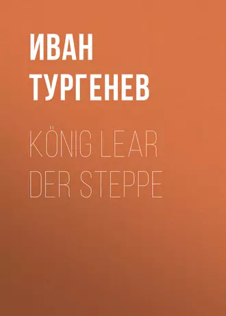 König Lear der Steppe