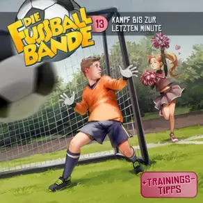 Die Fussballbande, Folge 13: Kampf bis zur letzten Minute