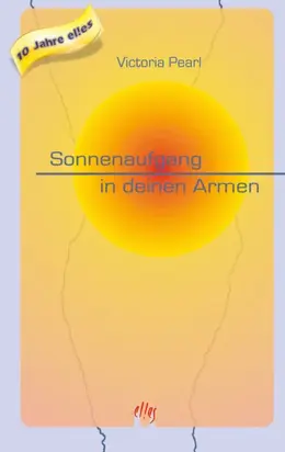 Sonnenaufgang in deinen Armen