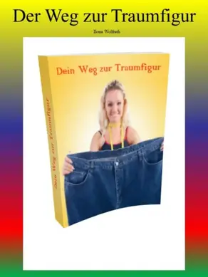 Der Weg zur Traumfigur