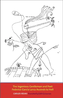 The Ingenious Gentleman and Poet Federico García Lorca Ascends to Hell