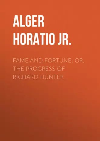 Fame and Fortune; or, The Progress of Richard Hunter