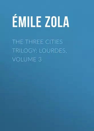 The Three Cities Trilogy: Lourdes, Volume 3