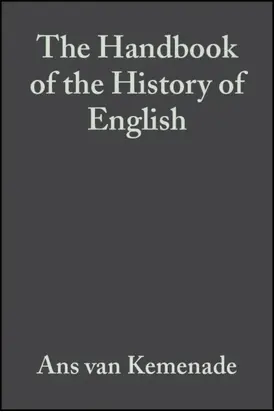 The Handbook of the History of English