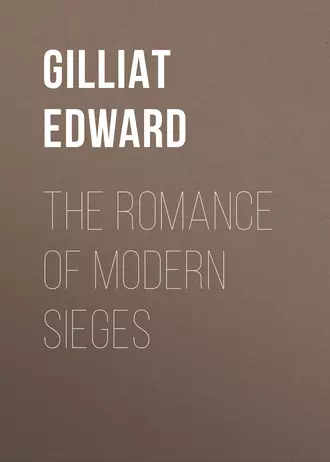 The Romance of Modern Sieges