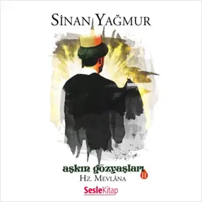 Aşkın Gözyaşları 2 Hz. Mevlana