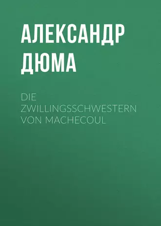 Die Zwillingsschwestern von Machecoul