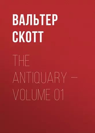 The Antiquary – Volume 01