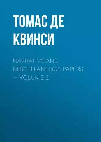 Narrative and Miscellaneous Papers – Volume 2