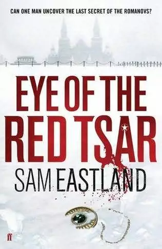 Eye of the Red Tsar A Novel of Suspense
