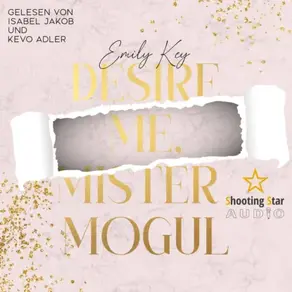 Desire me, Mister Mogul - New York City Lawyers, Band 7 (ungekürzt)