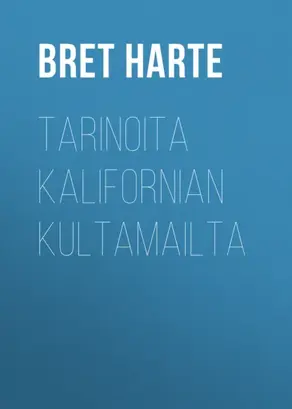 Tarinoita Kalifornian kultamailta