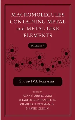 Macromolecules Containing Metal and Metal-Like Elements, Volume 4
