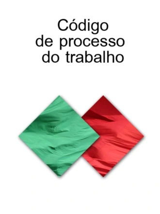 CODIGO DE PROCESSO DO TRABALHO (Portugal)