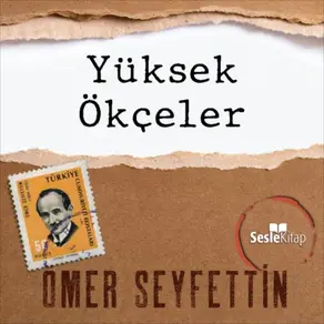 Ömer Seyfettin Öyküleri - Yüksek Ökçeler