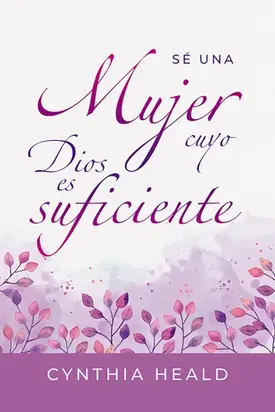 Sé una mujer cuyo Dios es suficiente