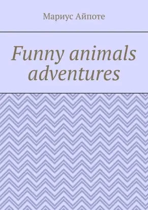 Funny animals adventures