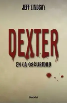 Dexter en la oscuridad
