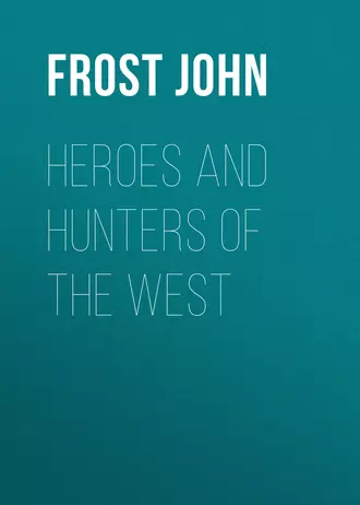 Heroes and Hunters of the West