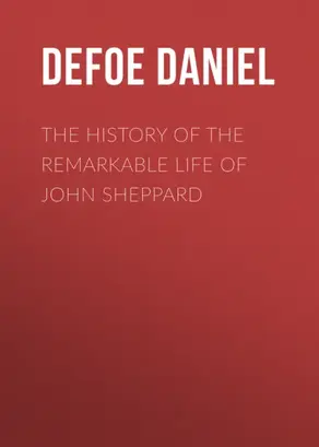 The History of the Remarkable Life of John Sheppard