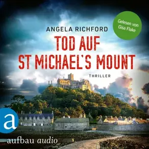 Tod auf St Michael's Mount - Fiona Sutherland ermittelt, Band 1 (Ungekürzt)