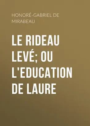 Le Rideau levé; ou l'Education de Laure