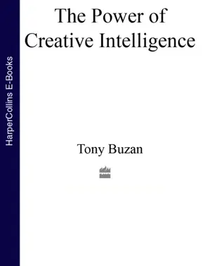The Power of Creative Intelligence: 10 ways to tap into your creative genius