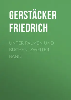 Unter Palmen und Buchen. Zweiter Band.